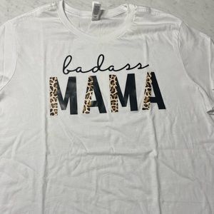 Badass mama shirt